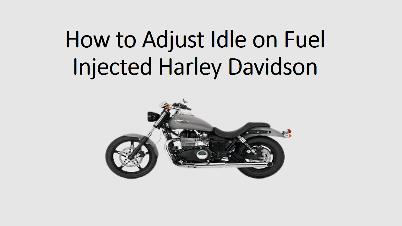How To Adjust Idle On Fuel Injected Harley Davidson Sportster